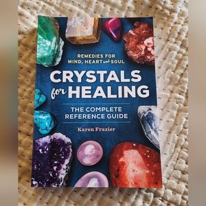 Remedies for Mind, Heart and Soul, Crystals for Healing